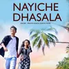 About Nayiche Dhasala Song